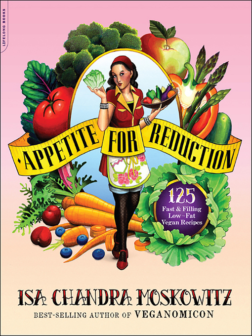Title details for Appetite for Reduction by Isa Chandra Moskowitz - Available